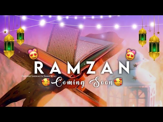 Ramzan Comming Soon 4k Full Screen Status