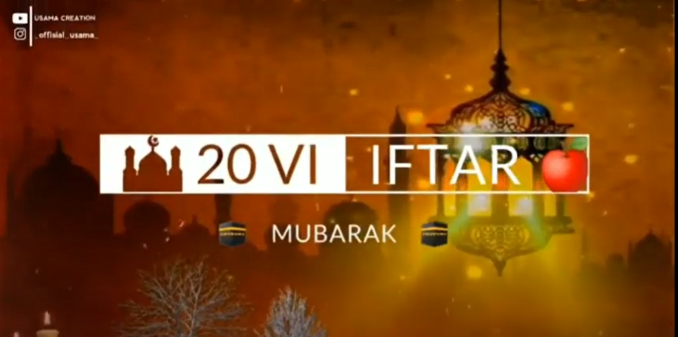 20th iftar of Ramadan 2023 new status💞Ramadan ki 20vi iftar mubarak status🕋 2023 download free new Islamic mubarak status video