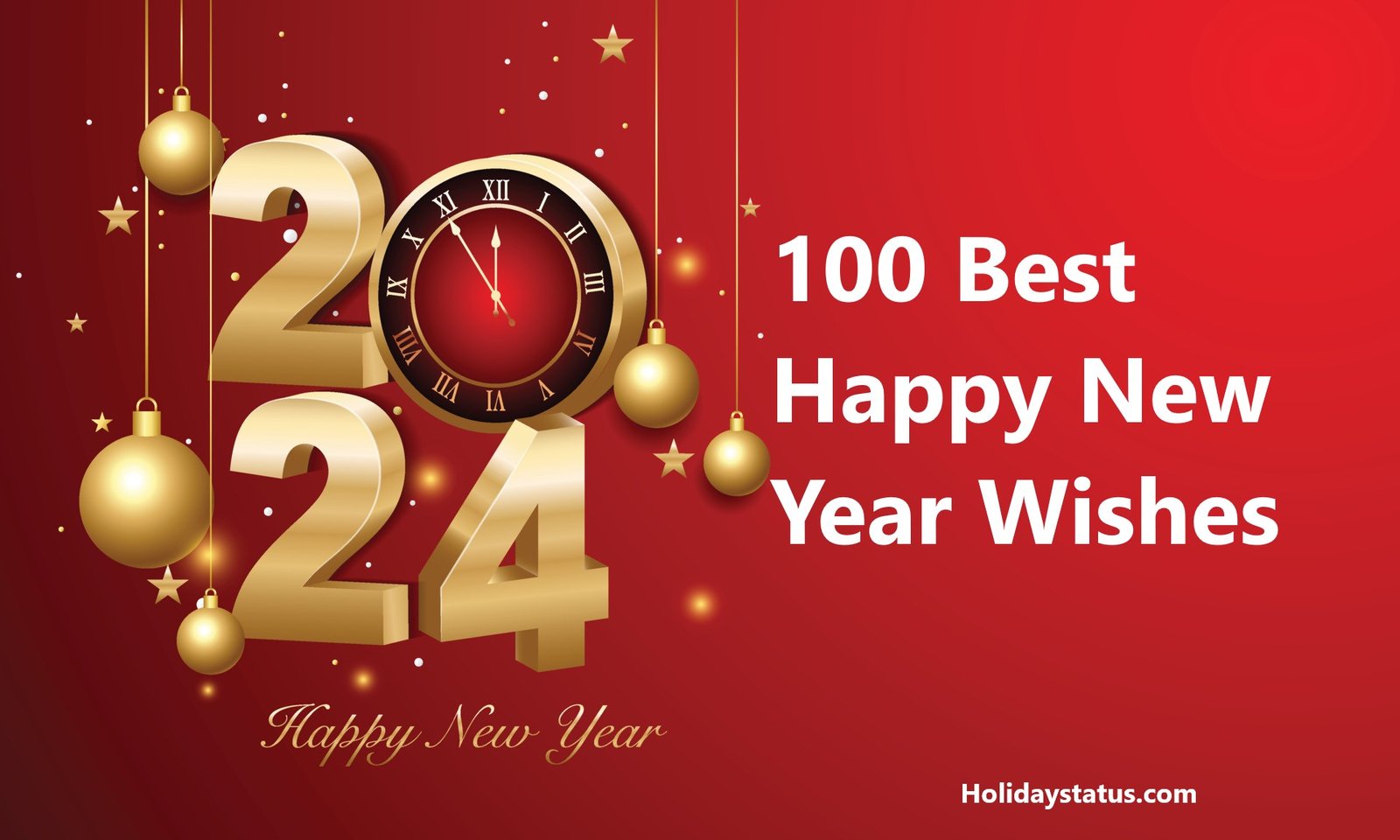 100 Heartfelt Wishes for a Joyous New Year: Welcoming 2024 with Love, Laughter, and Success