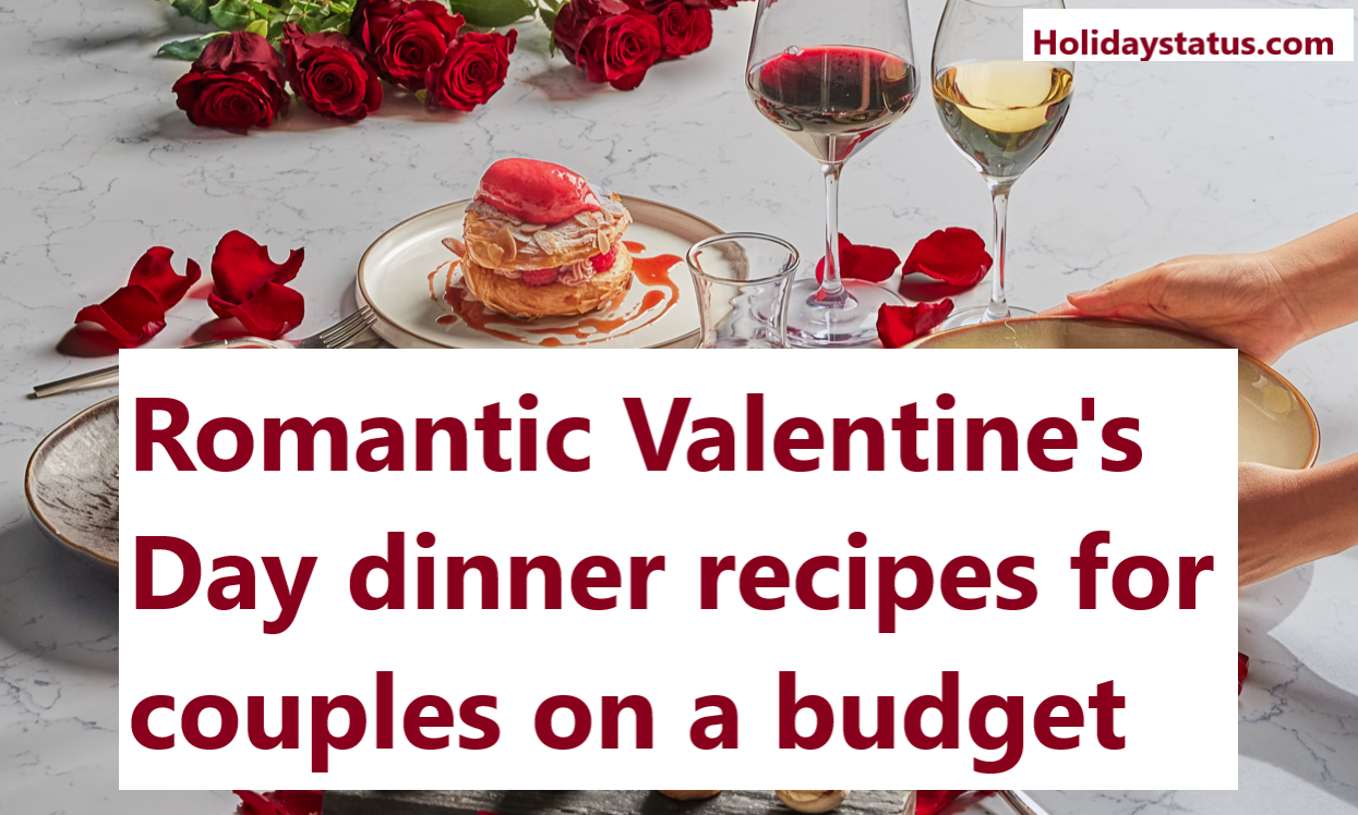Romantic Valentine's Day Dinner Recipes for Couples on a Budget