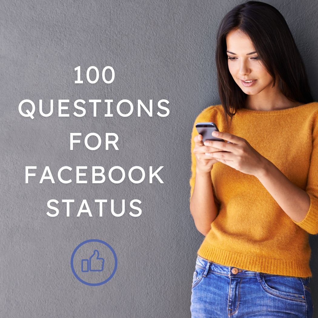 100 Questions for Facebook Status